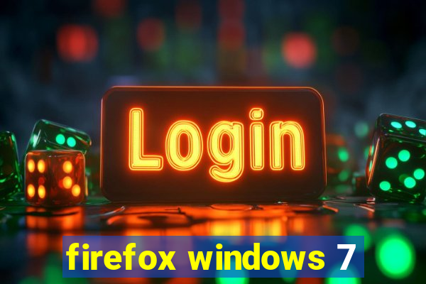 firefox windows 7